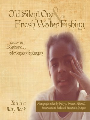 cover image of Old Silent One and Fresh Water Fishing